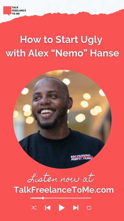 Alex Nemo Hanse chats about starting ugly in freelance and his company, Foolies, on The Talk Freelance To Me Podcast with Ashley Cisneros Mejia